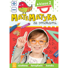 Matematyka ze smokami. Klasa 2